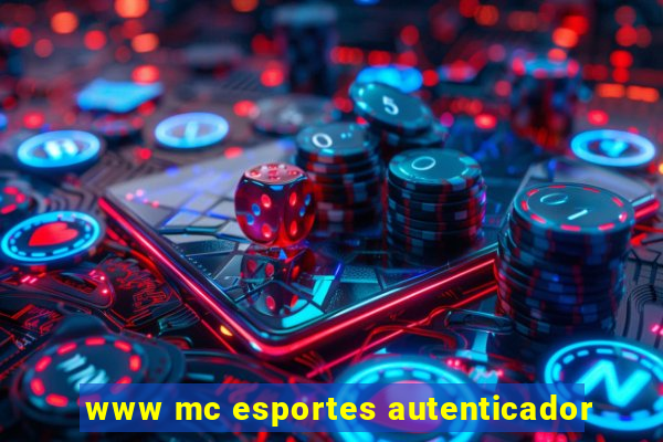 www mc esportes autenticador